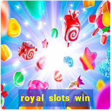 royal slots win real money 777