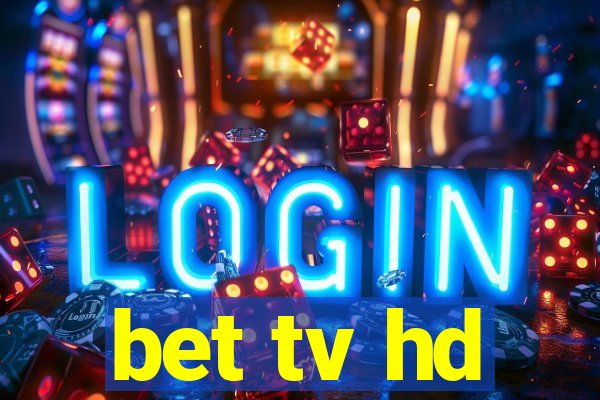 bet tv hd