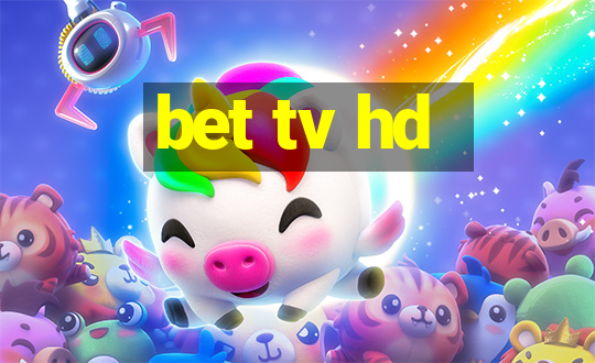 bet tv hd