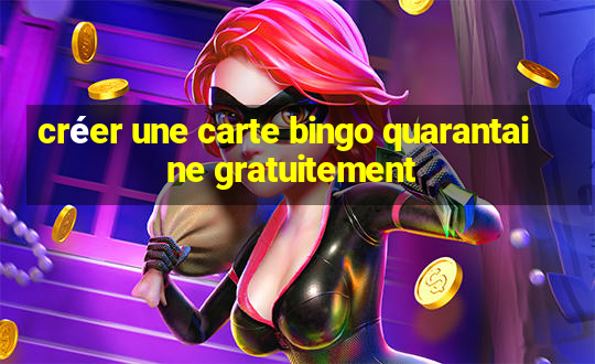 créer une carte bingo quarantaine gratuitement