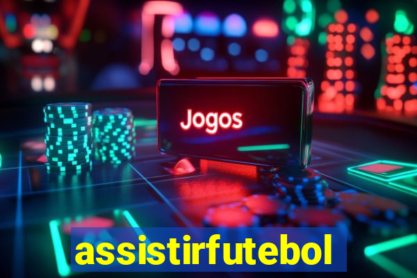 assistirfutebolonline