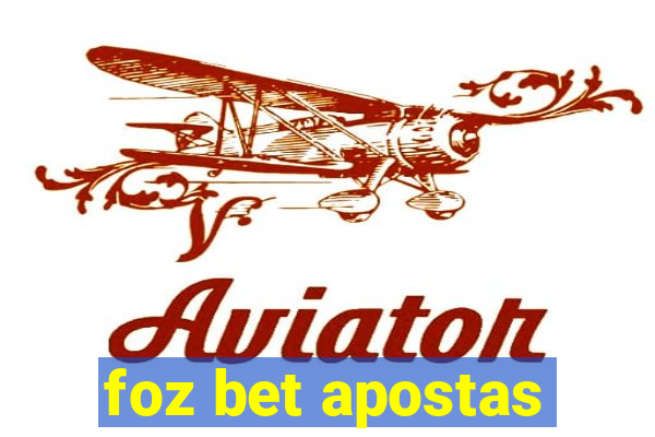 foz bet apostas