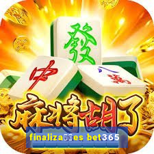 finaliza莽玫es bet365