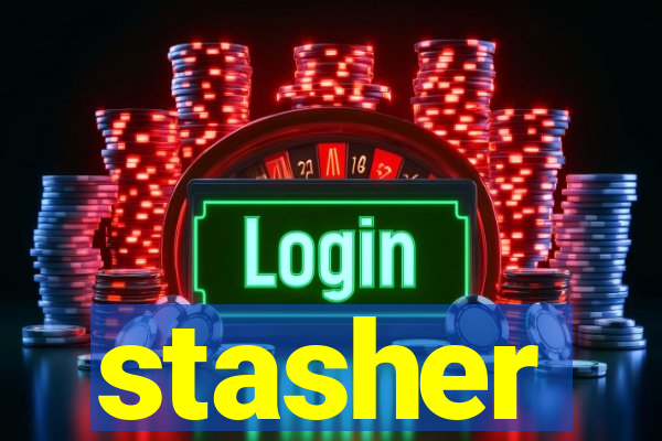 stasher