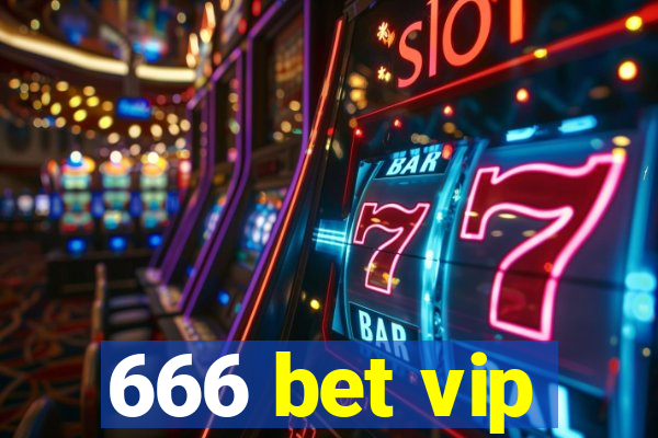 666 bet vip