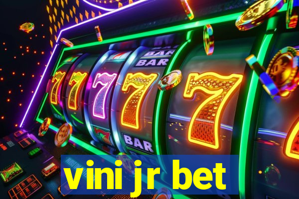 vini jr bet