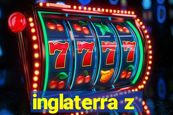 inglaterra z