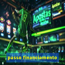 passo financiamento