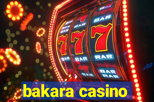 bakara casino