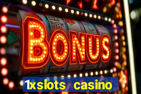 1xslots casino бездепозитный бонус за регистрацию