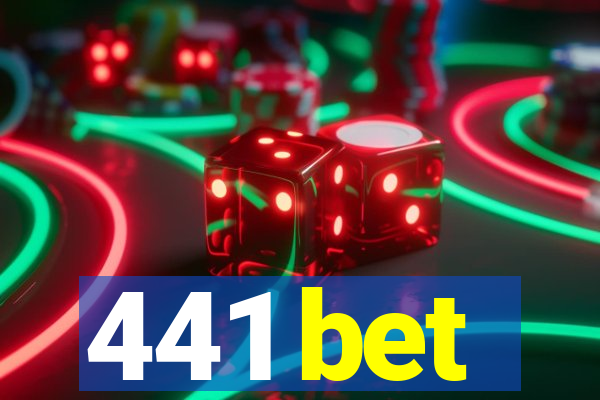 441 bet