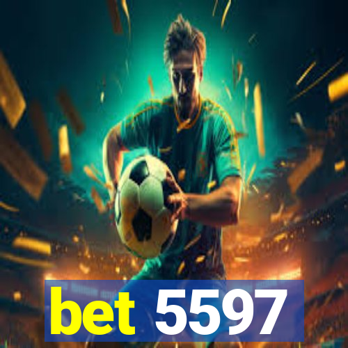 bet 5597