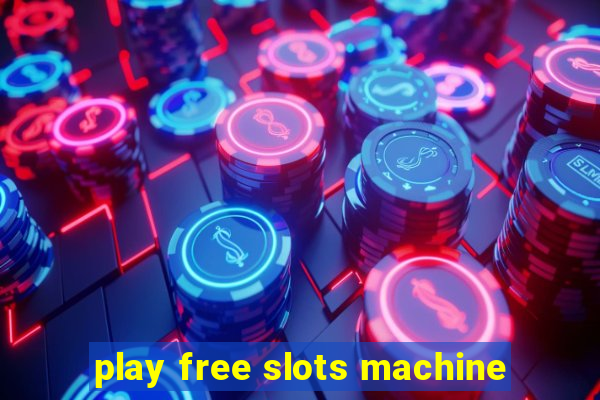 play free slots machine