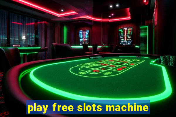 play free slots machine