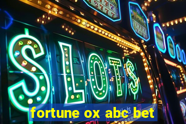 fortune ox abc bet