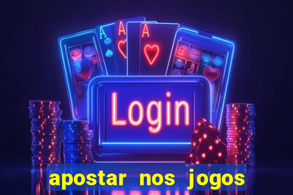 apostar nos jogos de hoje