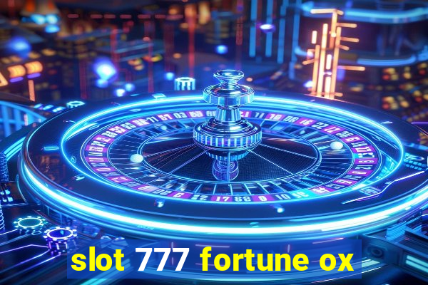 slot 777 fortune ox