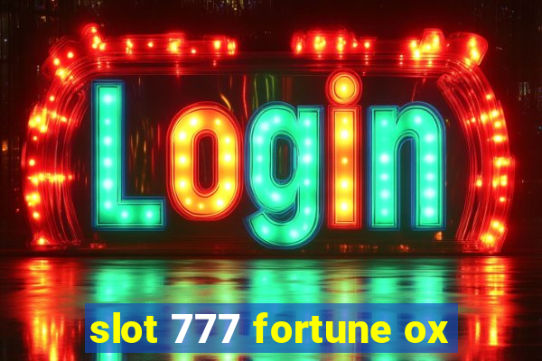 slot 777 fortune ox