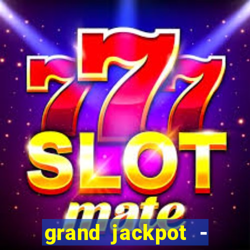 grand jackpot - vegas casino