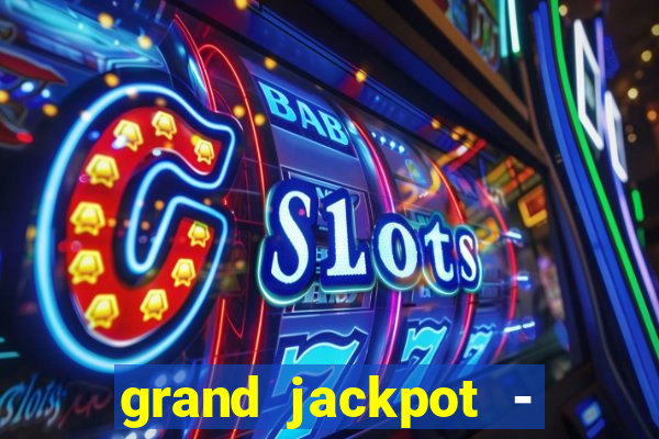 grand jackpot - vegas casino