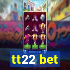 tt22 bet