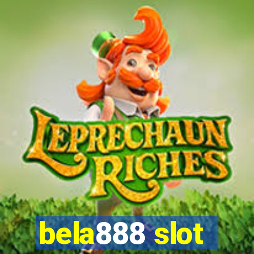 bela888 slot