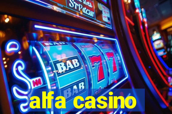 alfa casino