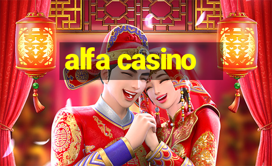 alfa casino