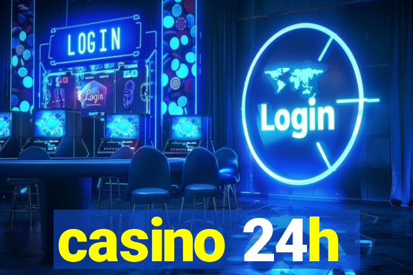 casino 24h