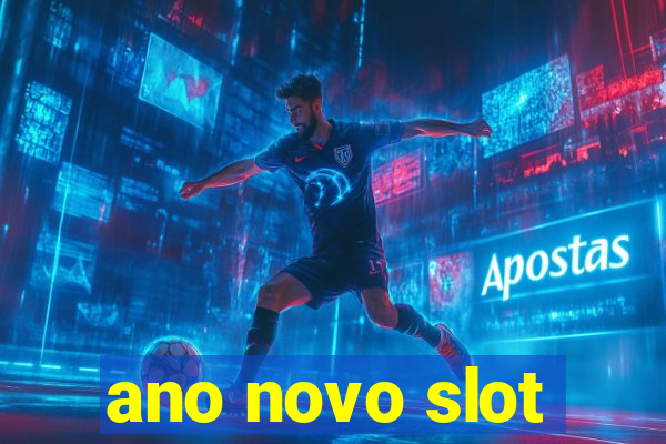 ano novo slot