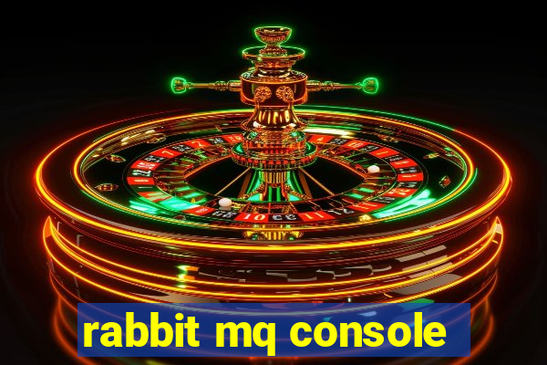 rabbit mq console