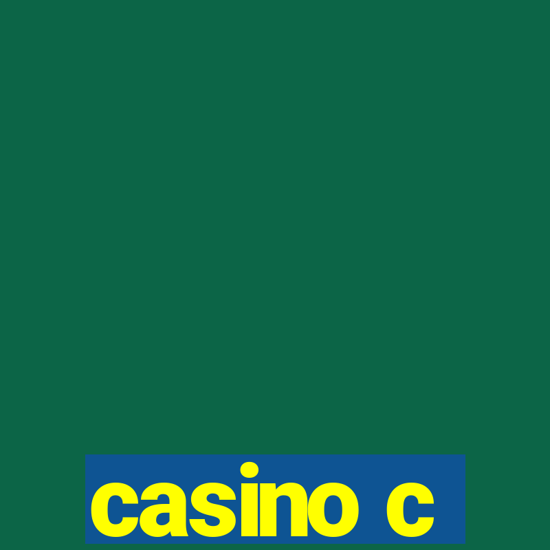 casino c