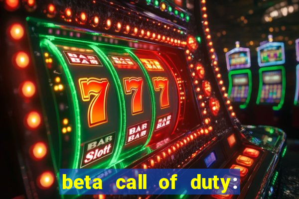 beta call of duty: black ops 6