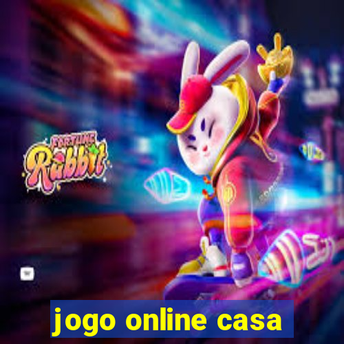 jogo online casa