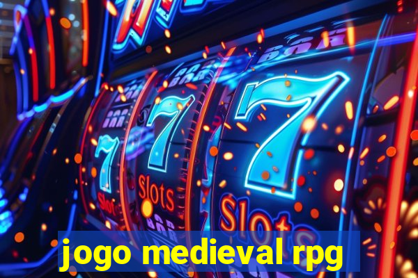 jogo medieval rpg