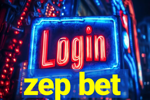 zep bet