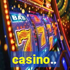 casino..