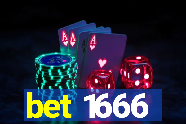 bet 1666