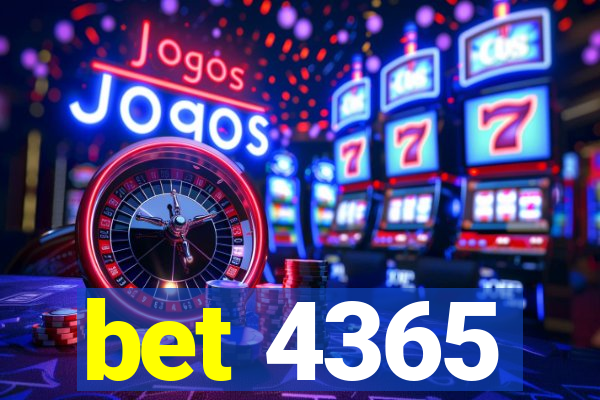 bet 4365