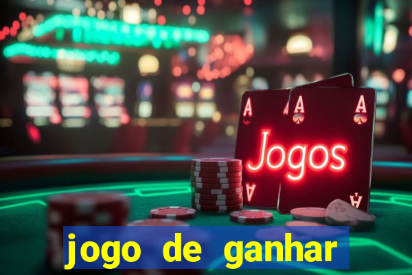 jogo de ganhar dinheiro de verdade