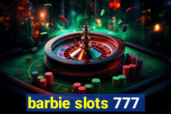 barbie slots 777