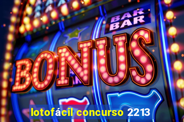 lotofácil concurso 2213