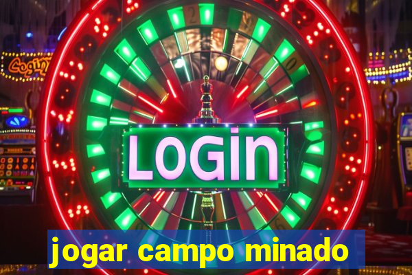 jogar campo minado