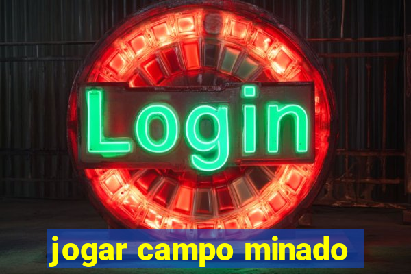 jogar campo minado