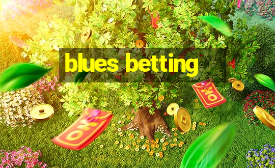 blues betting