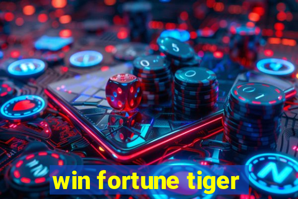 win fortune tiger