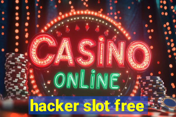 hacker slot free