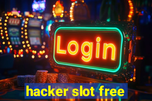 hacker slot free