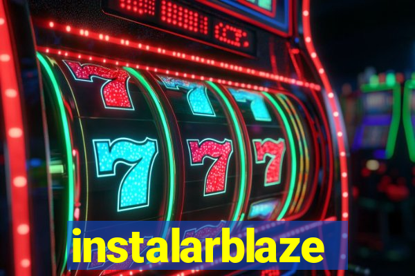 instalarblaze