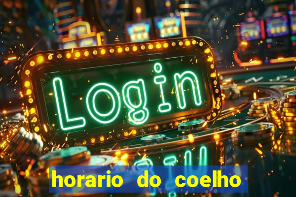 horario do coelho da fortune